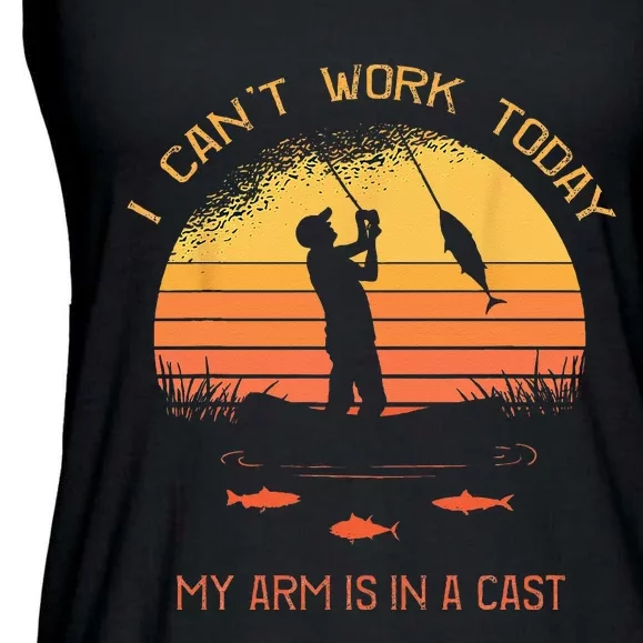 Fisherman I Cant Work Today My Arm In A Cast Funny Fishing Ladies Essential Flowy Tank