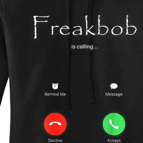 Freakbob Is Calling Freakabob Is Calling Women's Pullover Hoodie