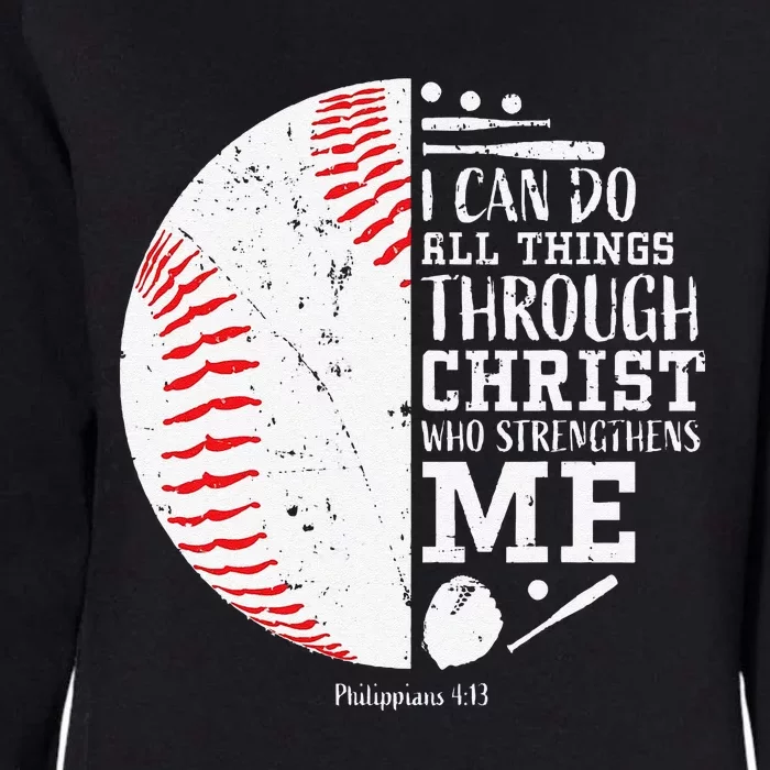 Funny I Can Do All Things Through Christ Who Strengthens Me Baseball Womens California Wash Sweatshirt