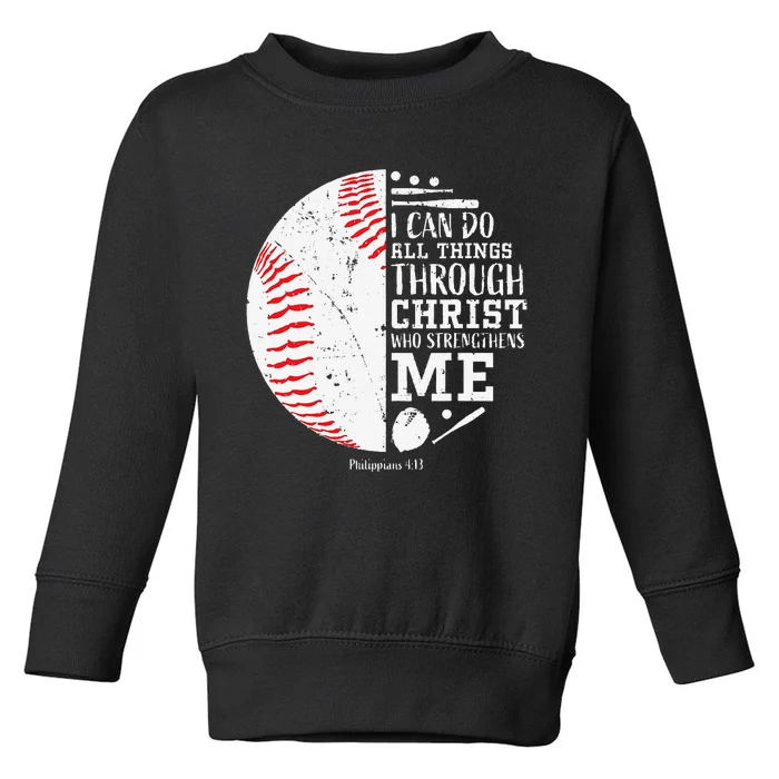 Funny I Can Do All Things Through Christ Who Strengthens Me Baseball Toddler Sweatshirt