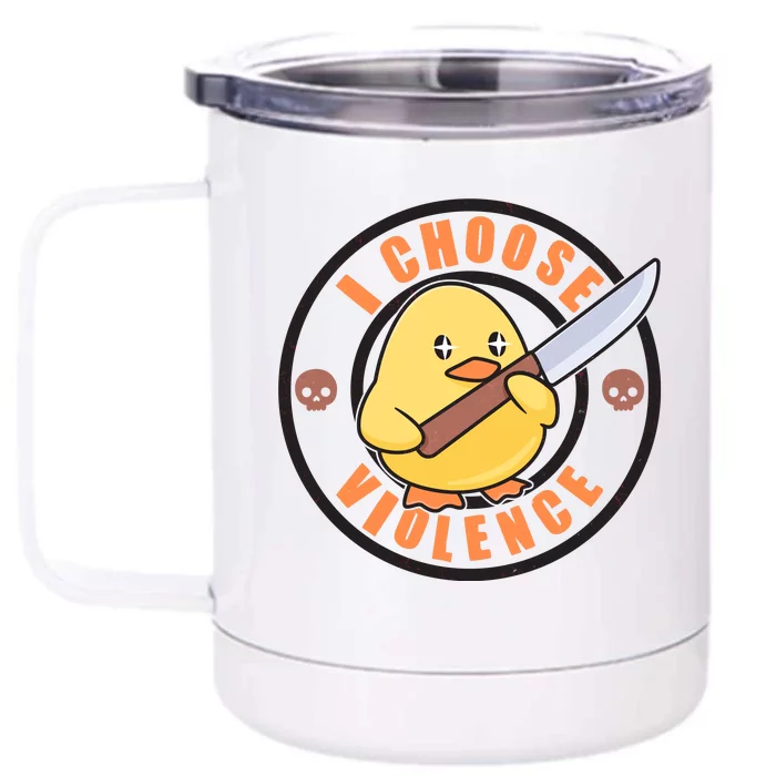 Funny I Choose Violence Baby Chick With Knife Front & Back 12oz Stainless Steel Tumbler Cup