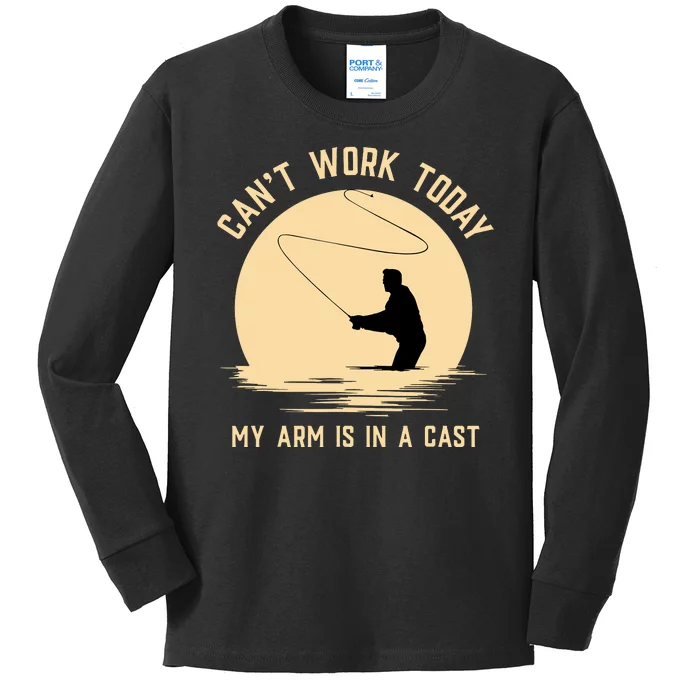 Fisherman I Can't Work Today My Arm In A Cast Funny Fishing Kids Long Sleeve Shirt