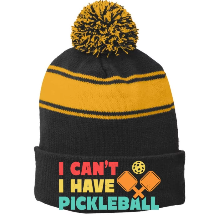 Funny I Cant I Have Pickleball For Pickleball Stripe Pom Pom Beanie