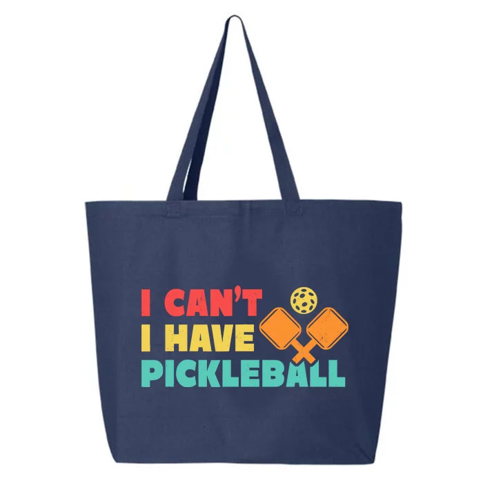 Funny I Cant I Have Pickleball For Pickleball 25L Jumbo Tote