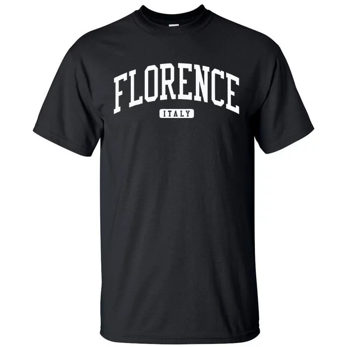 Florence Italy College University Style Tall T-Shirt