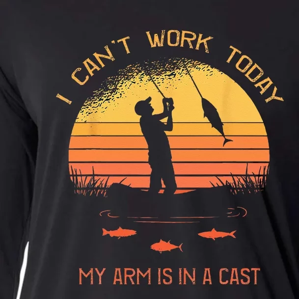 Fisherman I Cant Work Today My Arm In A Cast Funny Fishing Cooling Performance Long Sleeve Crew