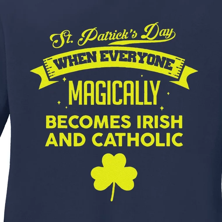 Funny Irish Catholic Saint Patrick's Day Ladies Long Sleeve Shirt