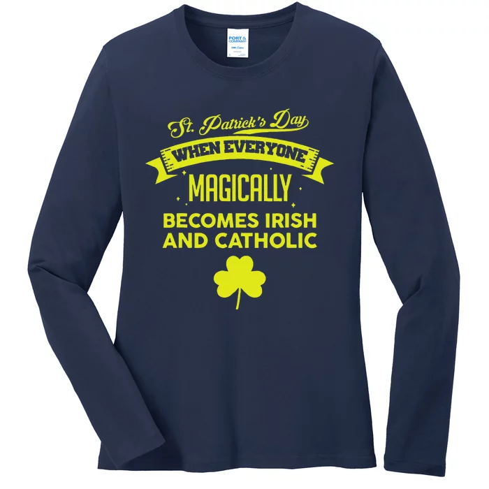 Funny Irish Catholic Saint Patrick's Day Ladies Long Sleeve Shirt