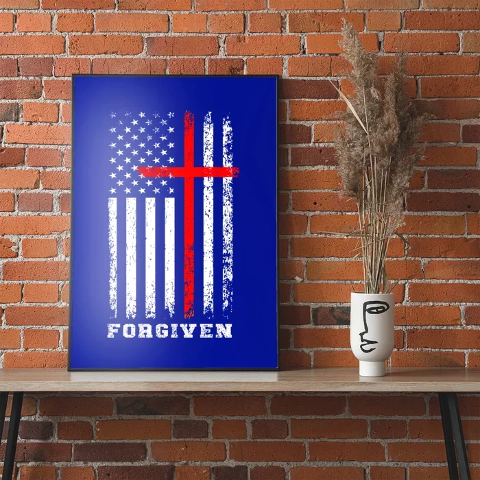 Forgiven Inspirational Christian Us Flag Gift Poster