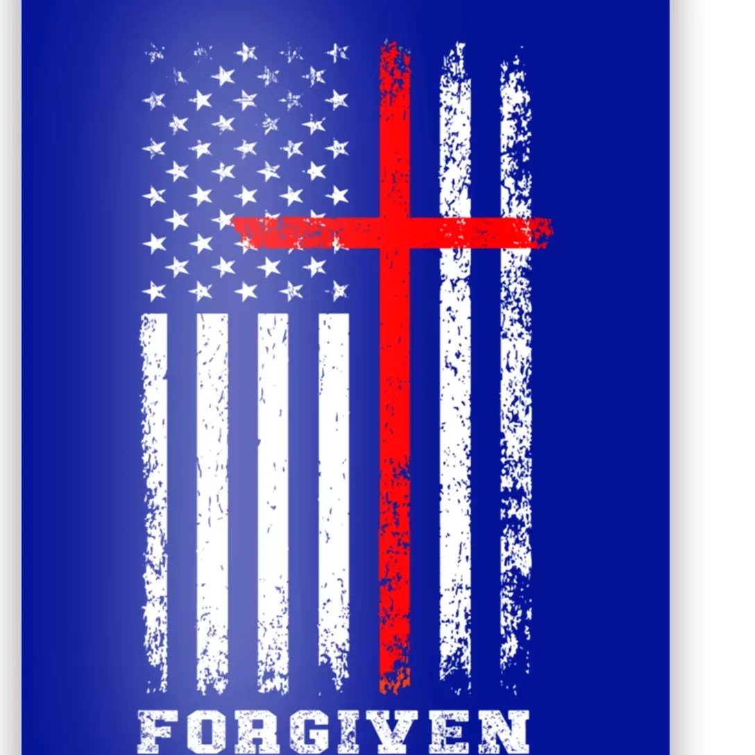 Forgiven Inspirational Christian Us Flag Gift Poster