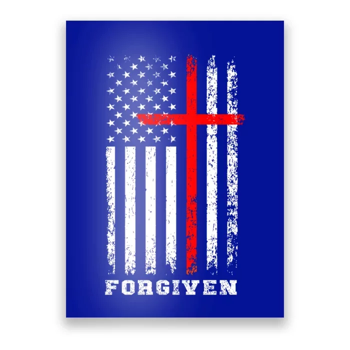 Forgiven Inspirational Christian Us Flag Gift Poster