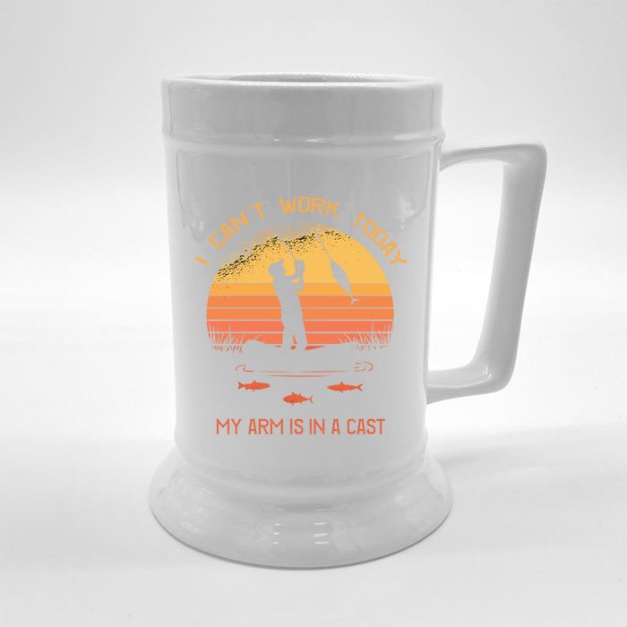 Fisher I Can't Work Today My Arm In A Cast Funny Fishing Meaningful Gift Front & Back Beer Stein