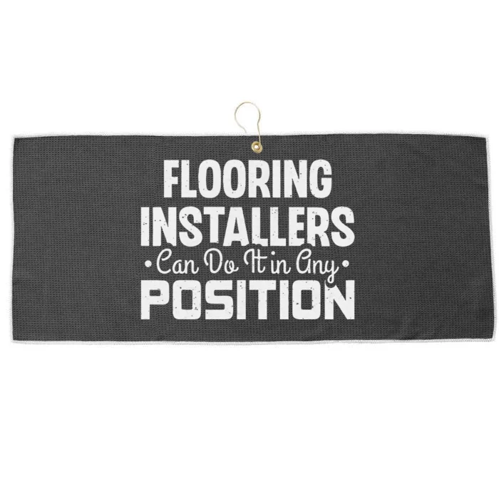 Flooring Installer Can Do It In Any Position Funny Flooring Large Microfiber Waffle Golf Towel