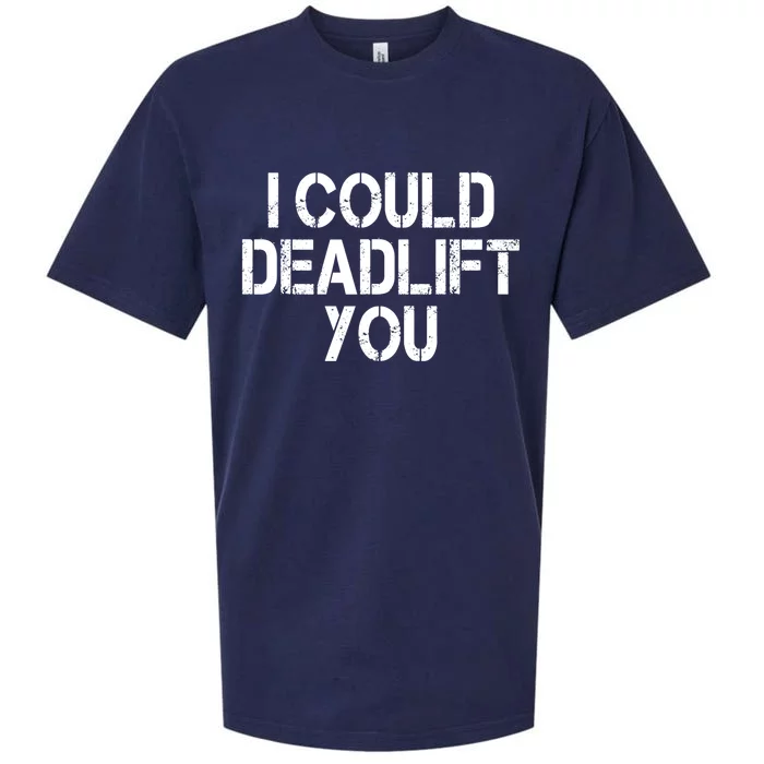 Funny I Could Deadlift You Gift Funny Gym Fitness Workout Gift Sueded Cloud Jersey T-Shirt