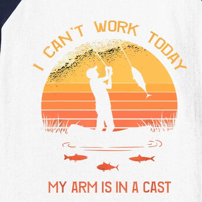 Funny I Can't Work Today My Arm Is In A Cast Shirt Funny Fly Fishing Meme Shirt Baseball Sleeve Shirt