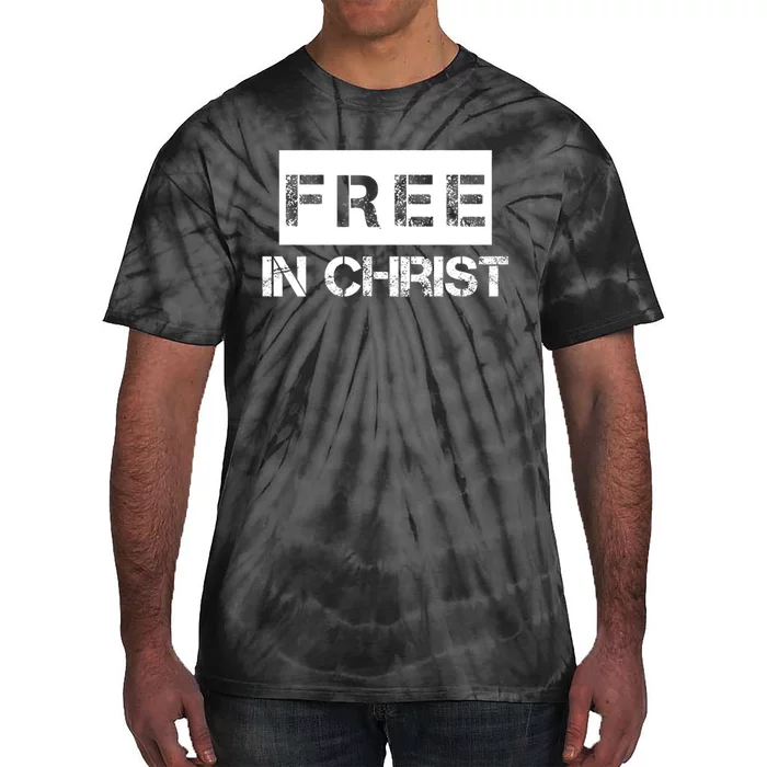 Free In Christ Christian Tie-Dye T-Shirt