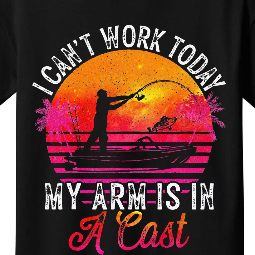 Fisherman I Cant Work Today My Arm Is In Cast Funny Fishing Kids T-Shirt