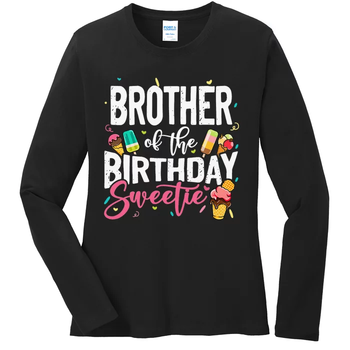 Funny Ice Cream Theme Party Brother Of The Birthday Sweetie Ladies Long Sleeve Shirt