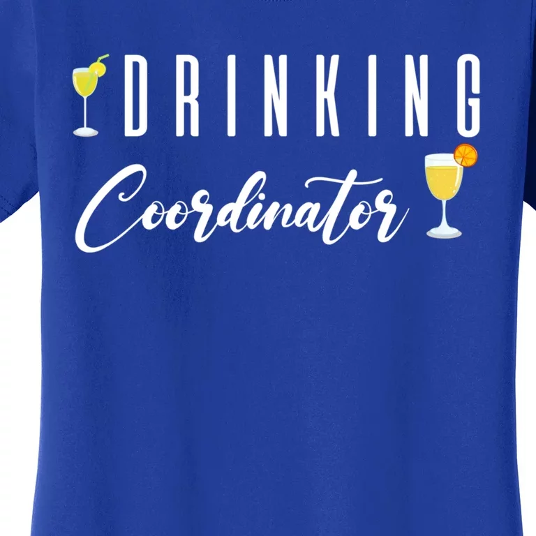 Funny Ing Coordinator Beer Party Alcohol Bar Wine Mom Meaningful Gift Women's T-Shirt