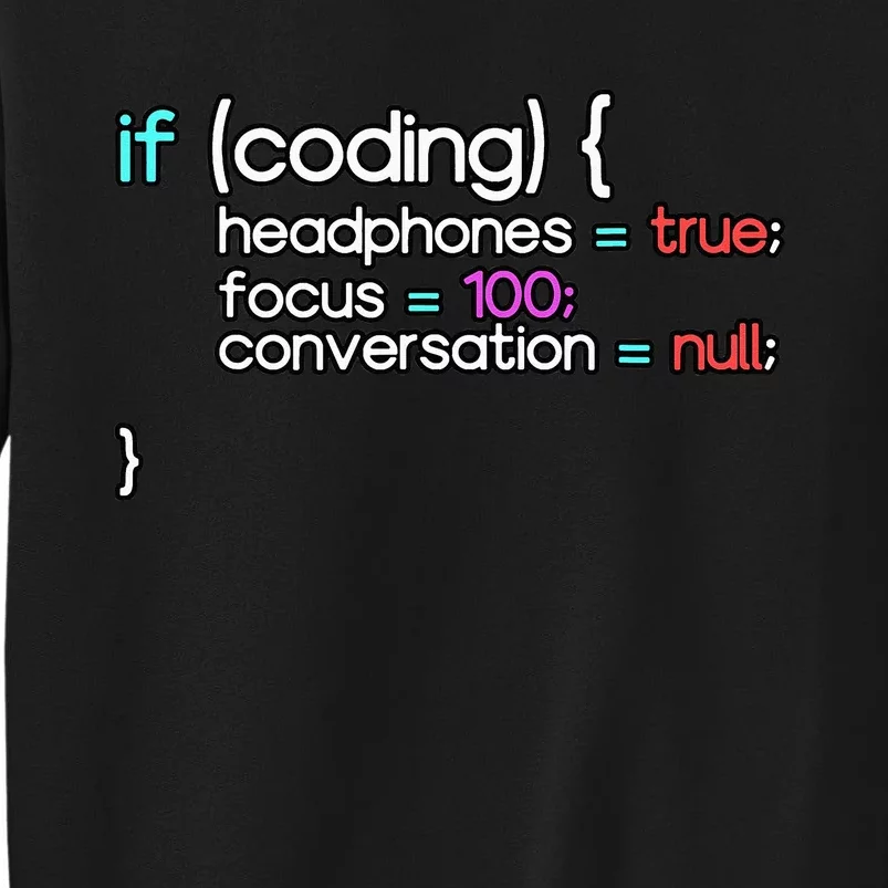 Funny If Coding Headphones True Programmer Developer Tall Sweatshirt