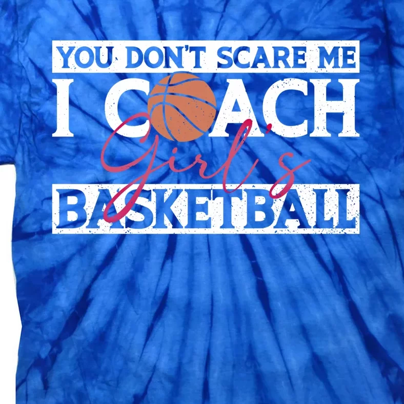 Funny I Coach Basketball Coaches Basketball Coaching Funny Gift Tie-Dye T-Shirt