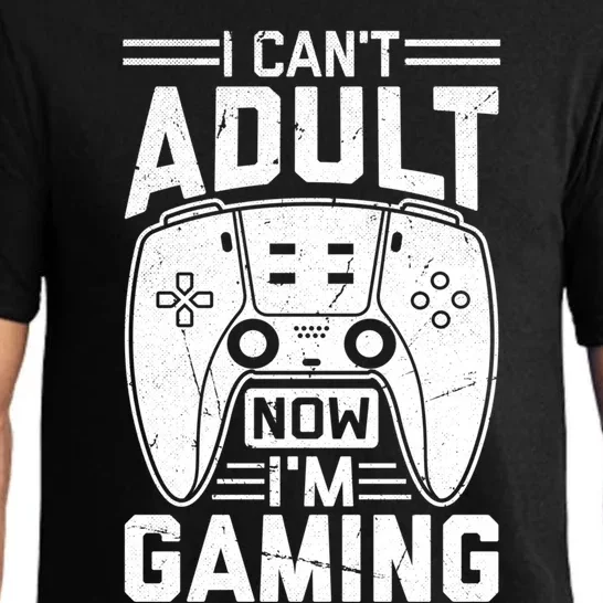 Funny I CanT Adult Now IM Gaming Gift Pajama Set