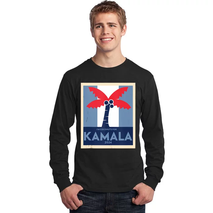 Funny IM Coconuts For Kamala Meme 2024 President Election Tall Long Sleeve T-Shirt