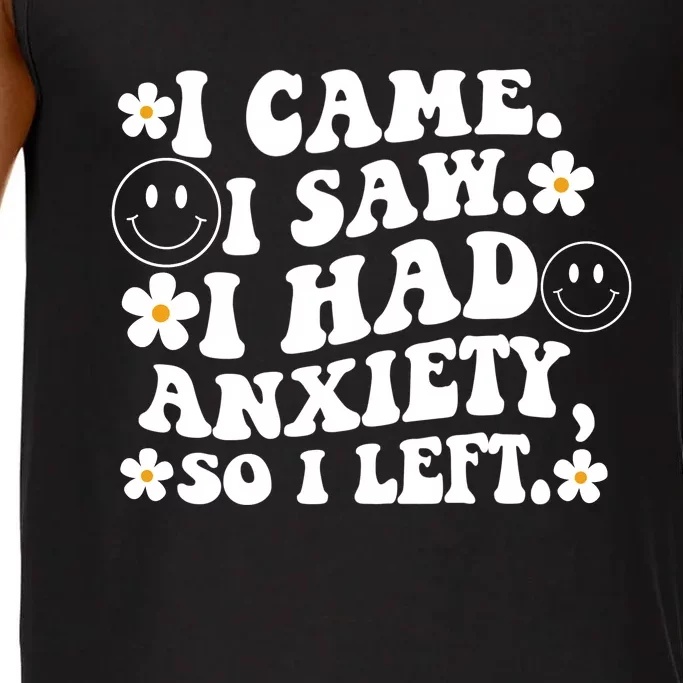 Funny I Came I Saw I Had Anxiety So I Left Anxiety Saying Comfort Colors® Tank Top