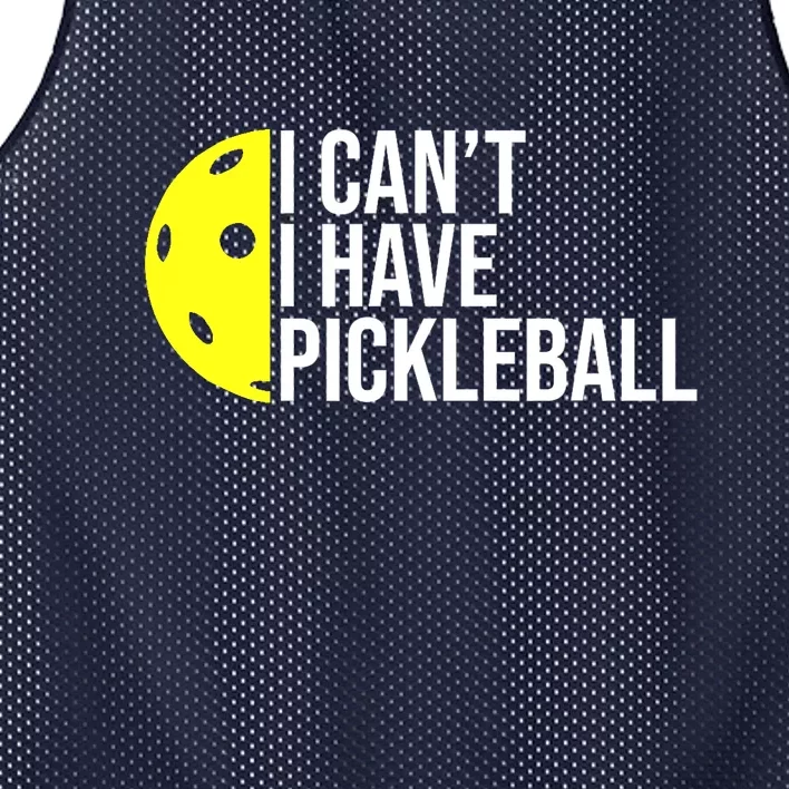 Funny I Cant I Have Pickleball For Pickleball Lovers Gift Ideas For Player Mesh Reversible Basketball Jersey Tank