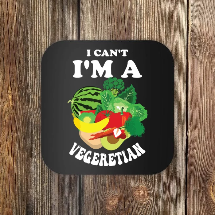 Funny I Cant Im A Vegetarian Sayings Vegetable Graphic Coaster