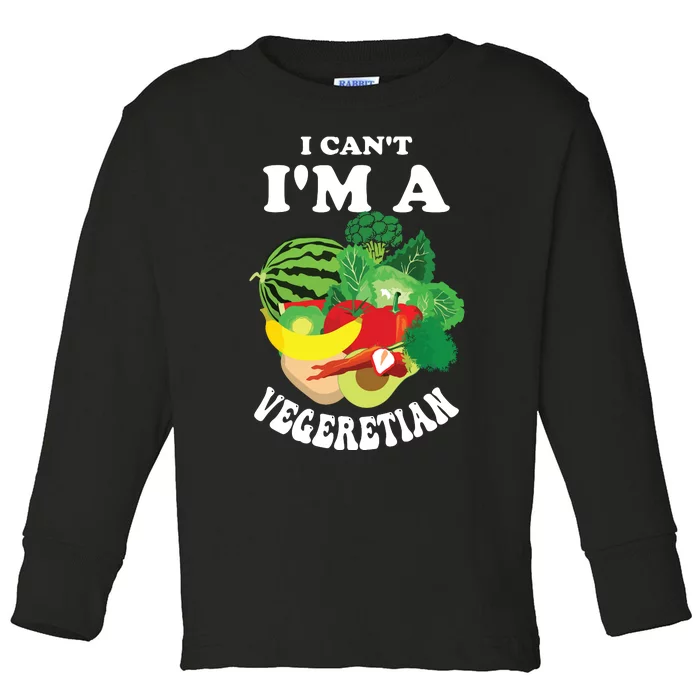 Funny I Cant Im A Vegetarian Sayings Vegetable Graphic Toddler Long Sleeve Shirt