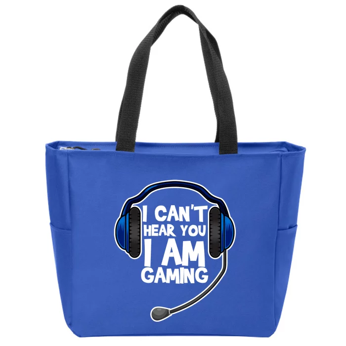 Funny I Can't Hear You I'm Gaming Computer Video Gamers Gift Zip Tote Bag