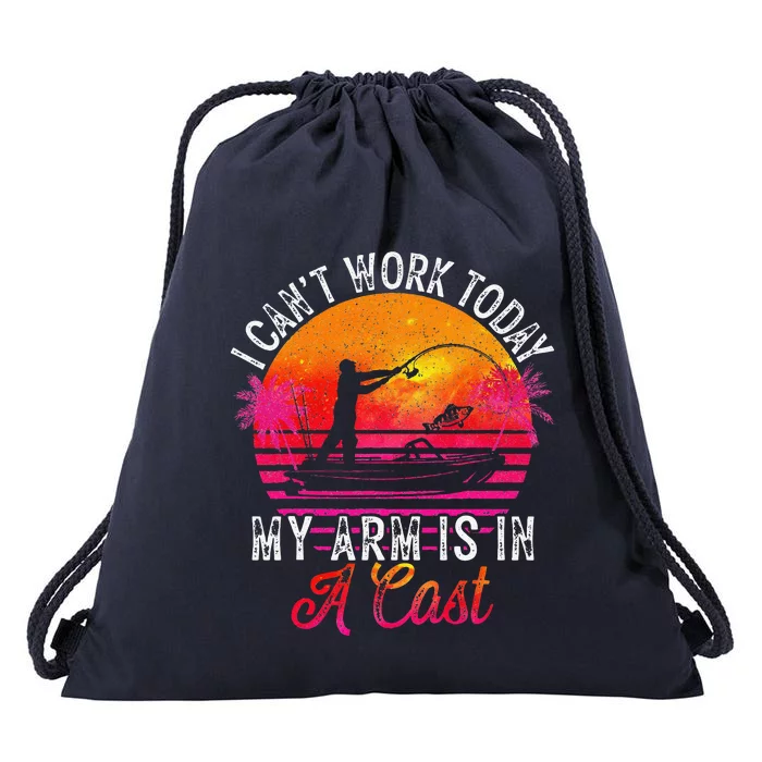 Fisherman I Can't Work Today My Arm Is In Cast Funny Fishing Drawstring Bag