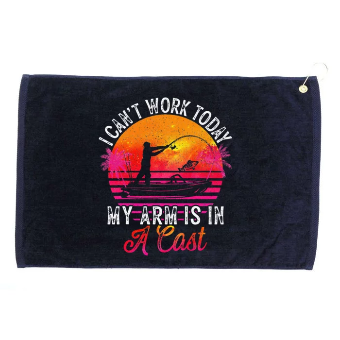 Fisherman I Can't Work Today My Arm Is In Cast Funny Fishing Grommeted Golf Towel