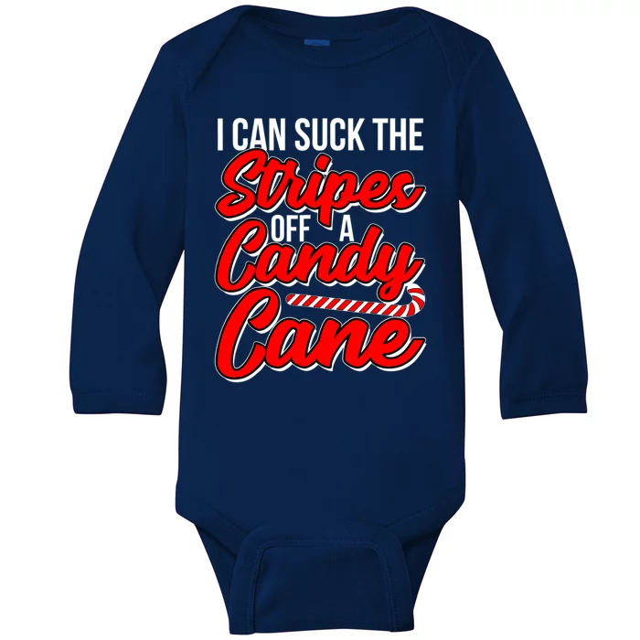 Funny I Can Suck The Stripes Off A Candy Cane Naughty Xmas Gift Baby Long Sleeve Bodysuit