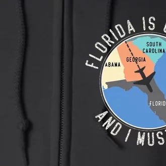 Florida Is Calling And I Must Go Florida Map Full Zip Hoodie