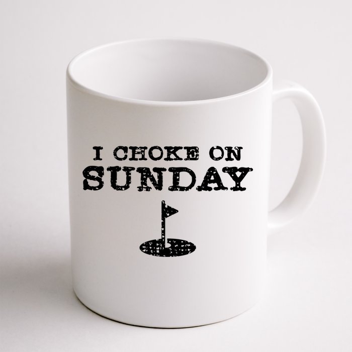 Funny I Choke On Sunday Golfer Dad Gift Golf Mom Cute Gift Front & Back Coffee Mug