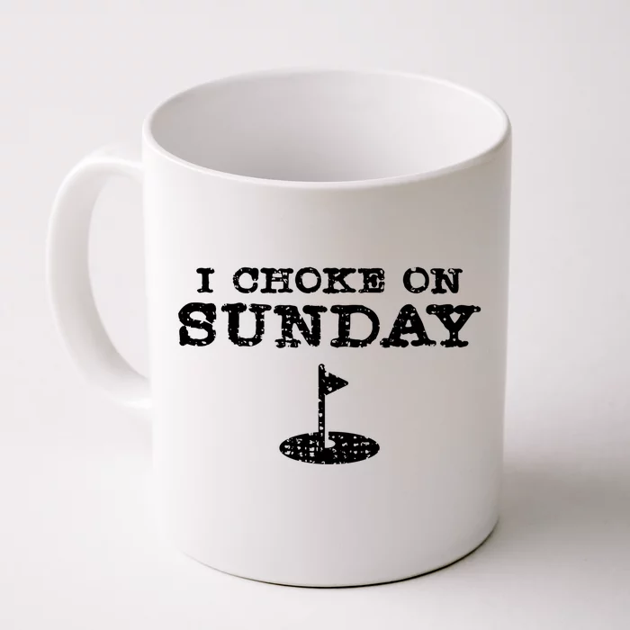 Funny I Choke On Sunday Golfer Dad Gift Golf Mom Cute Gift Front & Back Coffee Mug