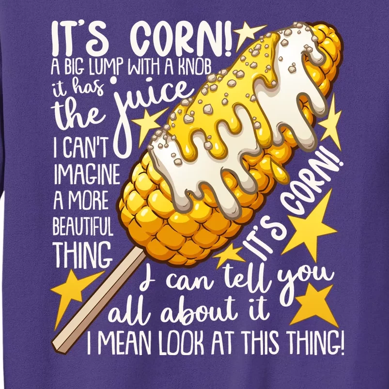 Funny It's Corn A Big Lump With A Knob Meme Sweatshirt