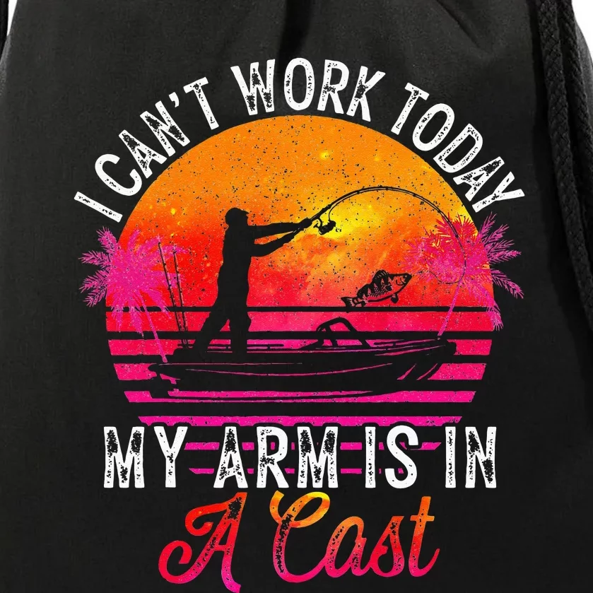 Fisherman I Cant Work Today My Arm Is In Cast Funny Fishing Drawstring Bag