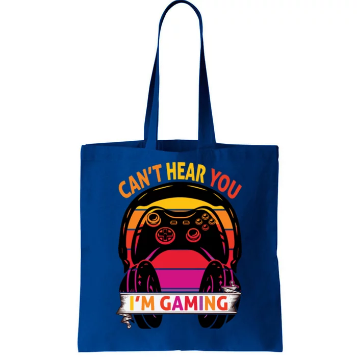 Funny I Cant Hear You I Am Gaming Valentine Xmas Bday Gift Tote Bag