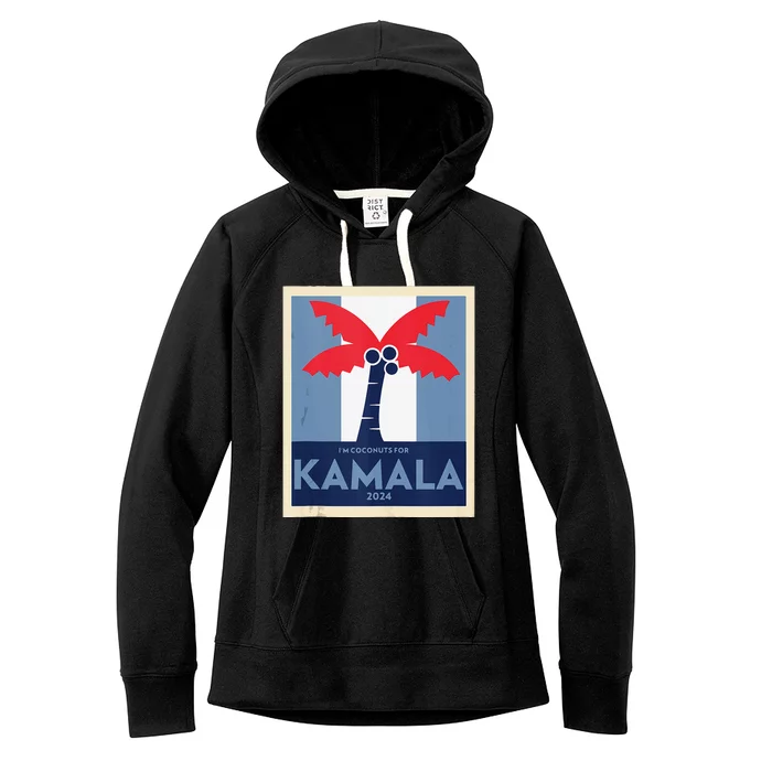 Funny IM Coconuts For Kamala Meme 2024 President Election Women's Fleece Hoodie