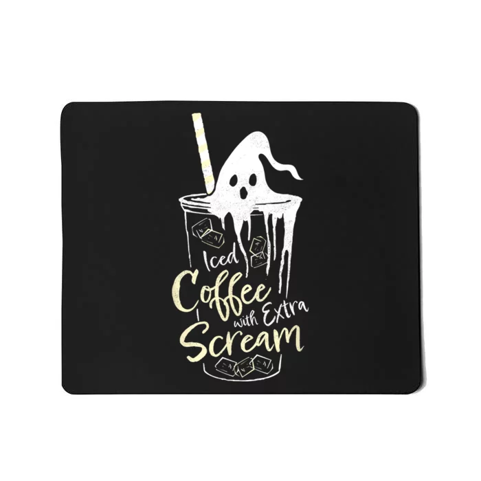 Funny Iced Coffee With Extra Scream Ghost Spooky Halloween Mousepad