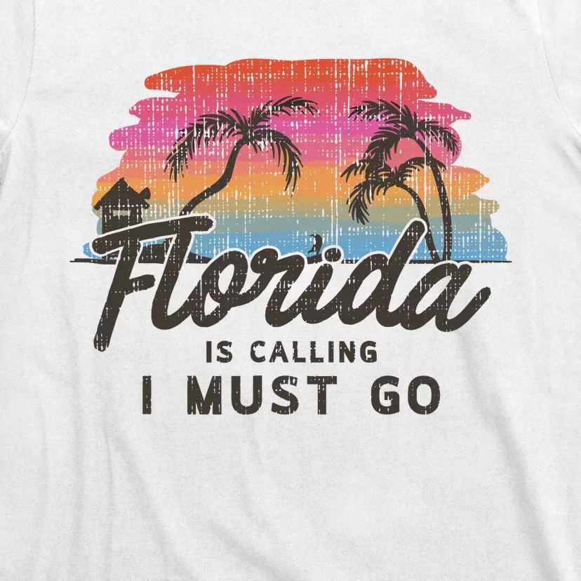 Florida Is Calling I Must Go Summer Vacation Gift T-Shirt