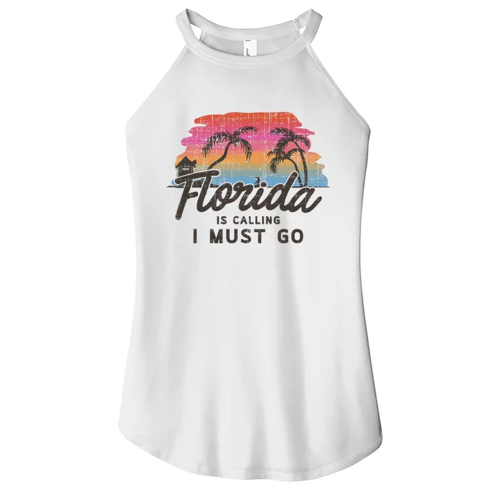 Florida Is Calling I Must Go Summer Vacation Gift Women’s Perfect Tri Rocker Tank