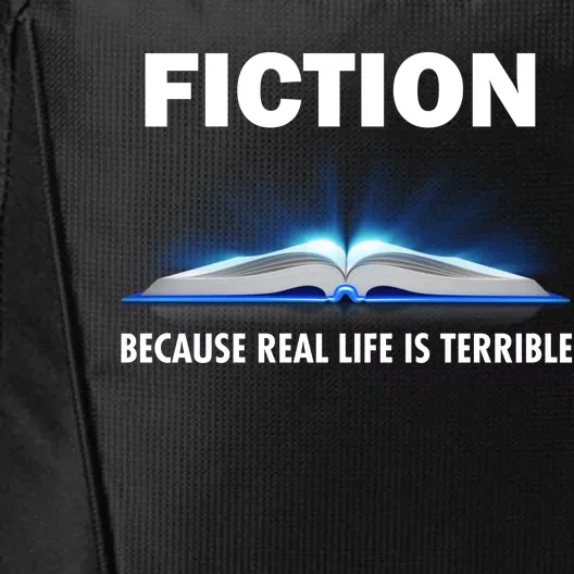 Fiction Because Real Life Is Terrible City Backpack