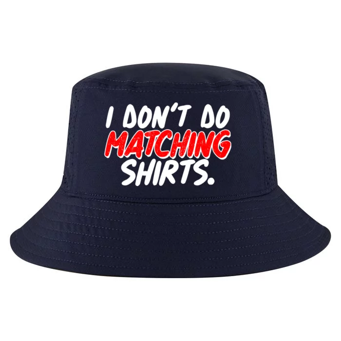 Funny I Don't Do Matchong Shirts Cool Comfort Performance Bucket Hat