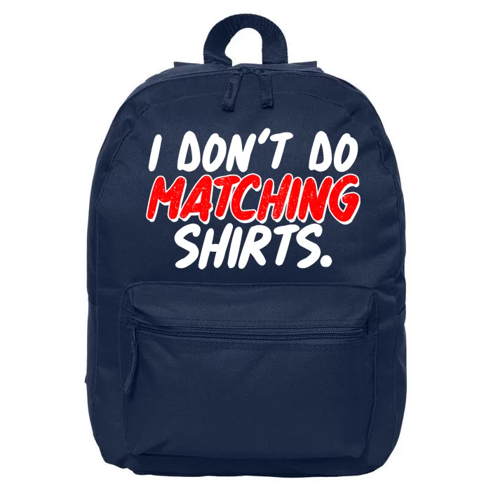 Funny I Don't Do Matchong Shirts 16 in Basic Backpack