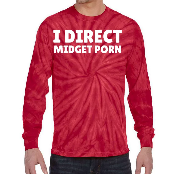 Funny I Direct Midget Porn Tie-Dye Long Sleeve Shirt