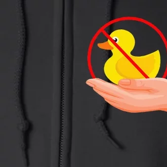 Funny I Dont Give A Duck No Ducks Given Sarcastic Full Zip Hoodie